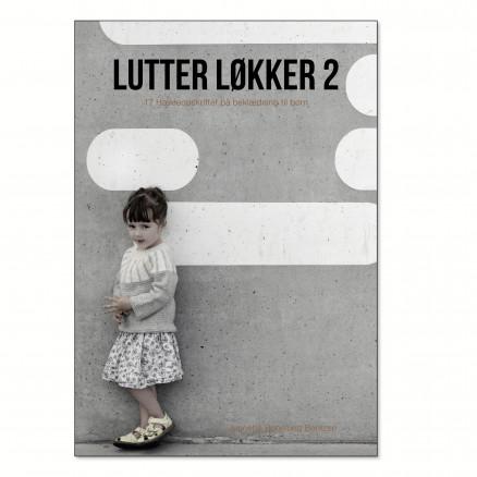 Lutter Løkker 2 - Hæklebog af Jeanette Bøgelund Bentzen
