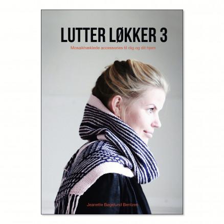 Lutter Løkker 3 - Hæklebog af Jeanette Bøgelund Bentzen