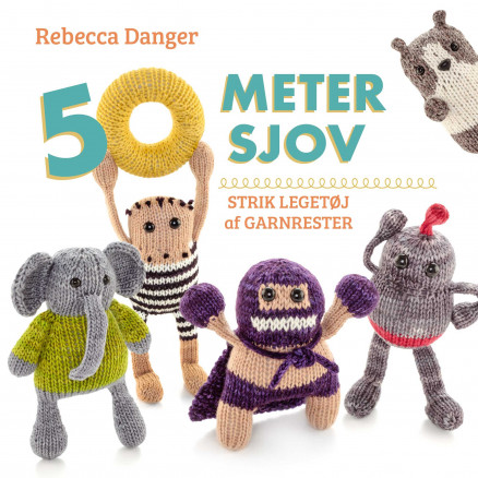 50 Meter Sjov - Strikkebog af Rebecca Danger