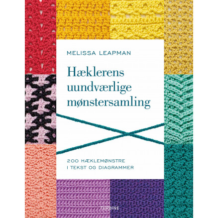 Hæklebog: Uundgåelige Mønstre af Melissa Leapman