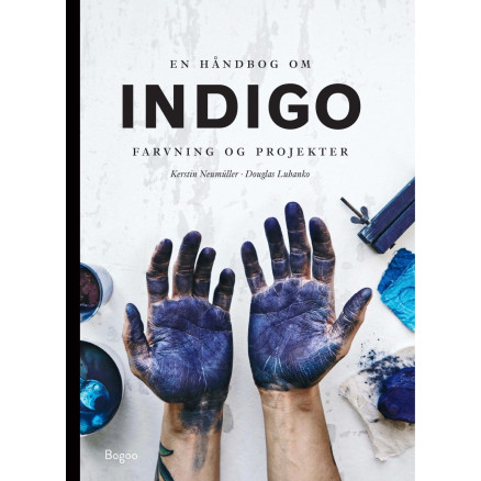 Indigo farvning og projekter - Bog af Kerstin Neumüller