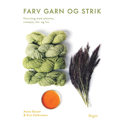 Farv garn og strik - Bog af Anna Bauer