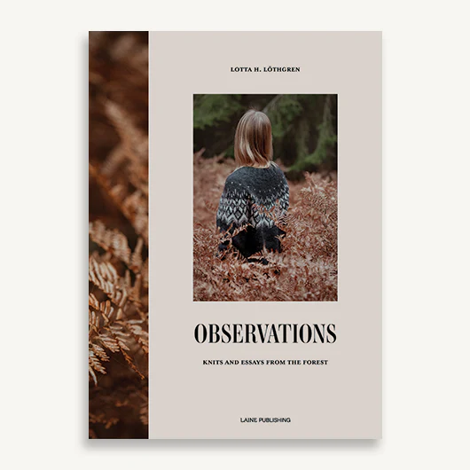 Observations: Knits and Essays from the Forest